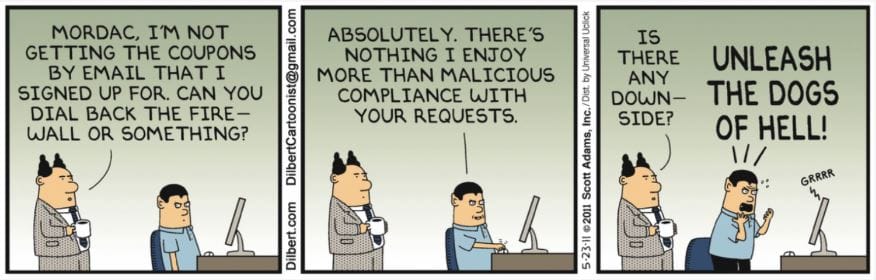 Malicious Compliance